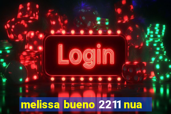 melissa bueno 2211 nua